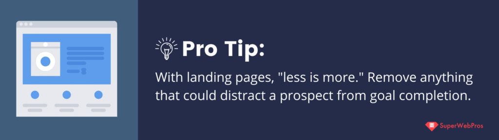 Pro Tip: "Less is more", with a graphic of a simple landing page